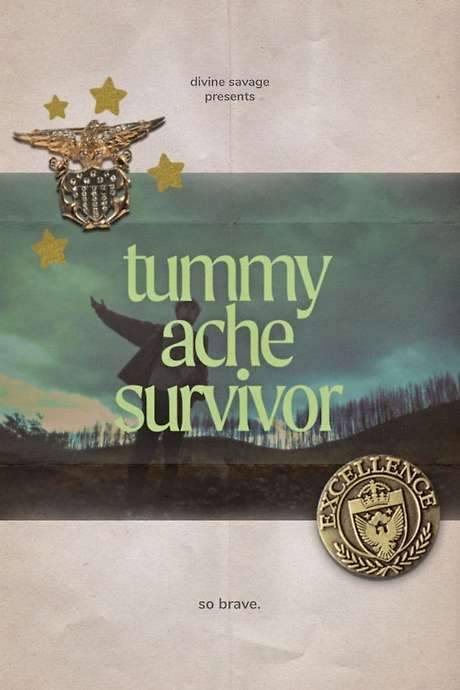 Tummy Ache Survivor